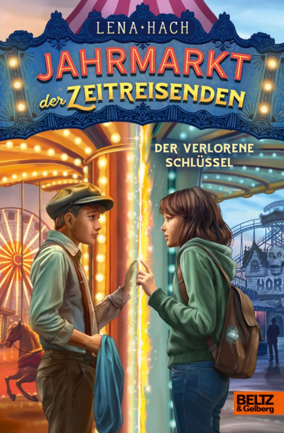 Jahrmarkt der Zeitreisenden - Der verlorene Schlüssel / Lena Hach