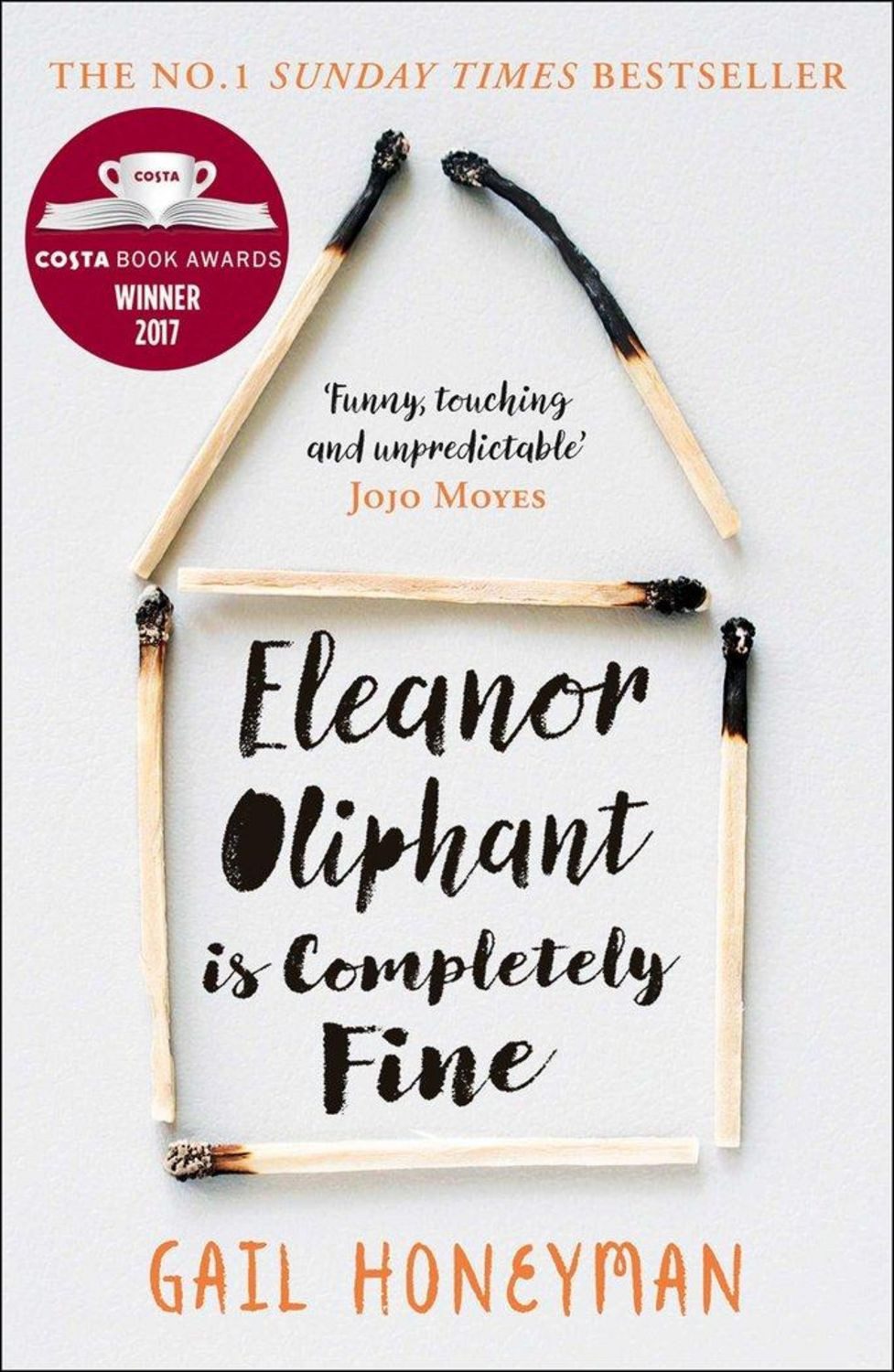 Eleanor Oliphant is Completely Fine / Gail Honeyman