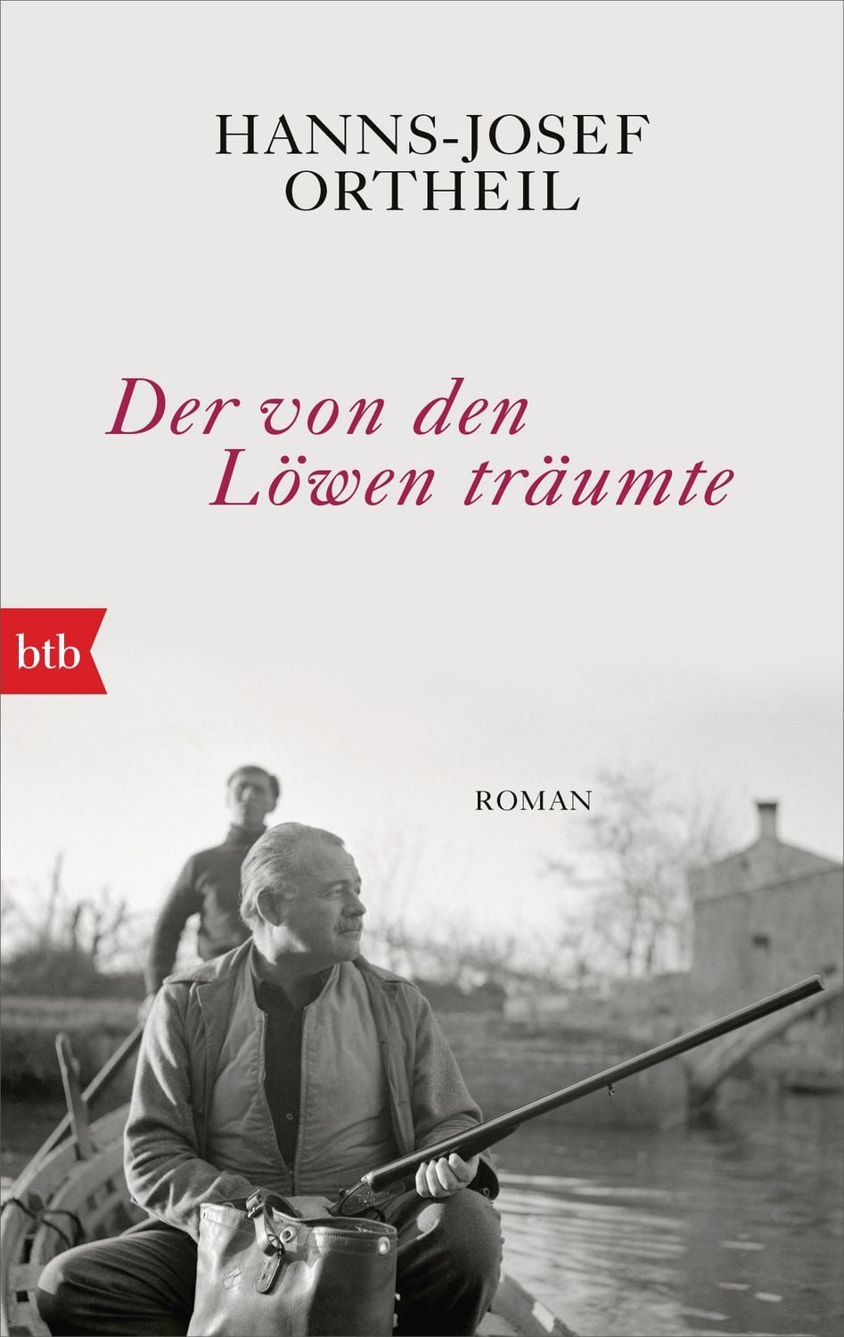 Der von den Löwen träumte / Hanns-Josef Ortheil, Roman