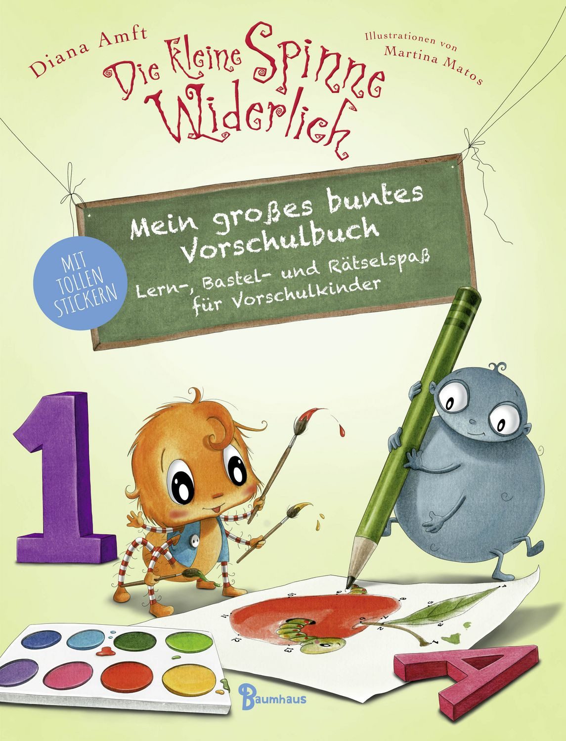 Die kleine Spinne Widerlich - Mein großes buntes Vorschulbuch / Diana Amft