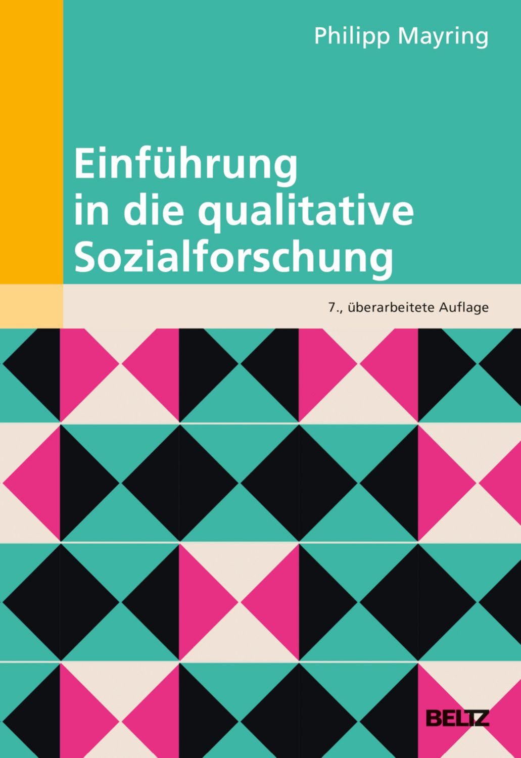 Einführung in die qualitative Sozialforschung / Philipp Mayring
