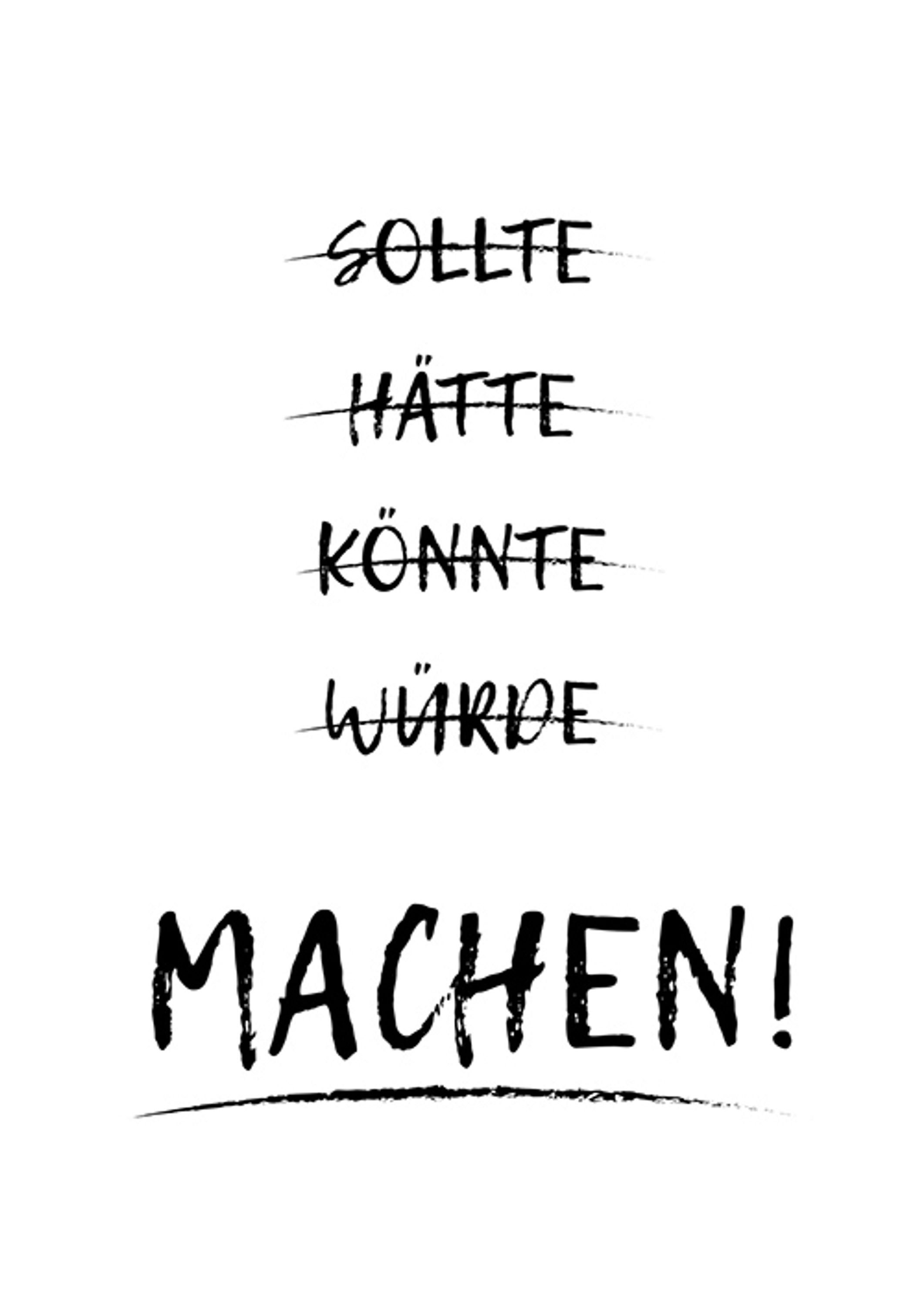 und Sprüche Text Spruch Motivation schwarz-weiß, Zitate DinA4 mit lustige Sprüche: Poster Poster Motivation Bild artissimo