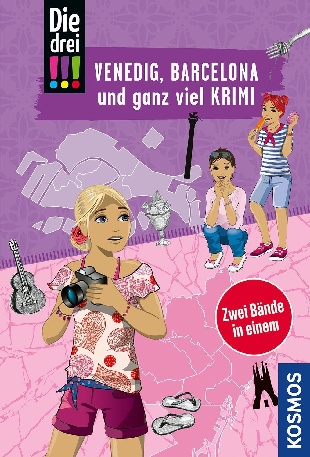 Die drei !!!, Venedig, Barcelona und ganz viel Krimi / Ann-Katrin Heger, Henriette Wich