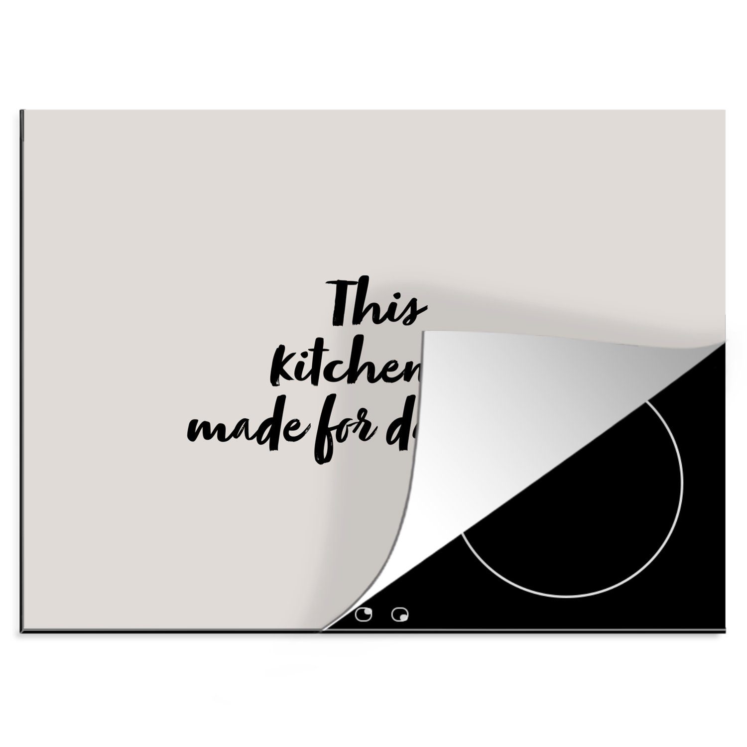 Tanzen nutzbar, - Küche MuchoWow 60x52 Tanzen Mobile - ist Arbeitsfläche cm, zum Diese gemacht -, tlg), - (1 Ceranfeldabdeckung Zitate Küche Vinyl, Herdblende-/Abdeckplatte