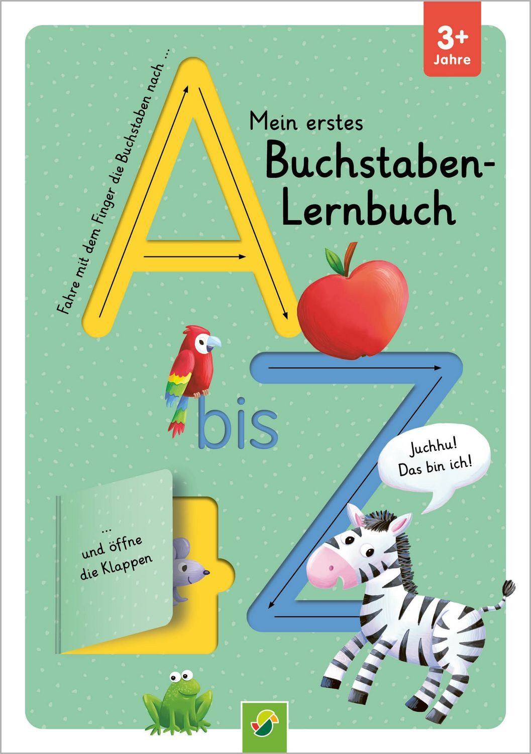 Mein erstes Buchstaben-Lernbuch mit Spurrillen und Klappen / diverse