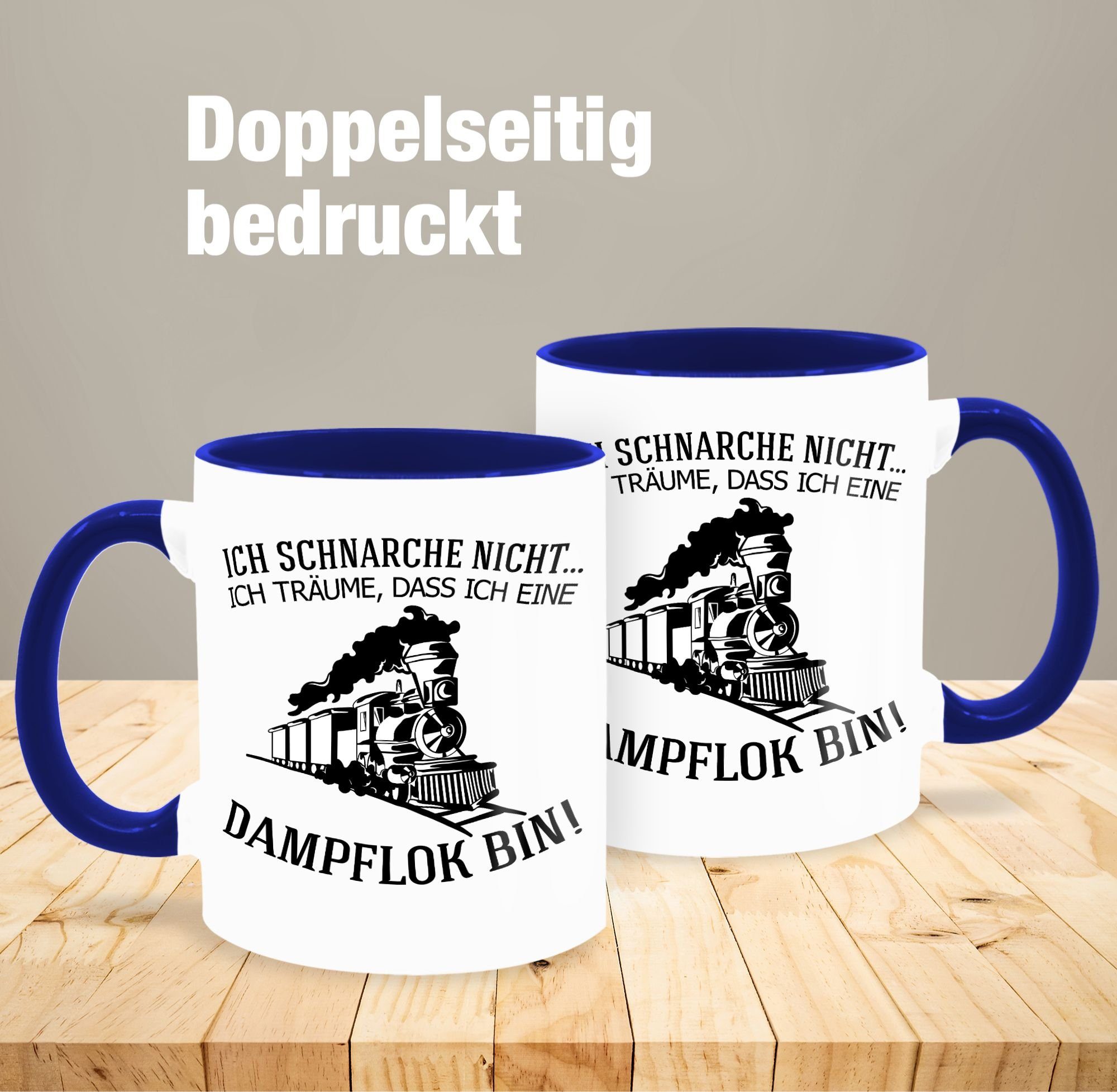 Shirtracer Ich Ich Kaffeetasse eine Dunkelblau Keramik, schnarche Hobby Geschenk dass ich Dampflok Tasse bin, 2 nicht. träume,