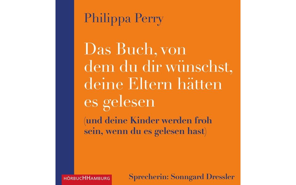 Hörbuch Hamburg Hörspiel-CD Das Buch, von dem du dir wünschst, deine Eltern hätten es gelesen, ...
