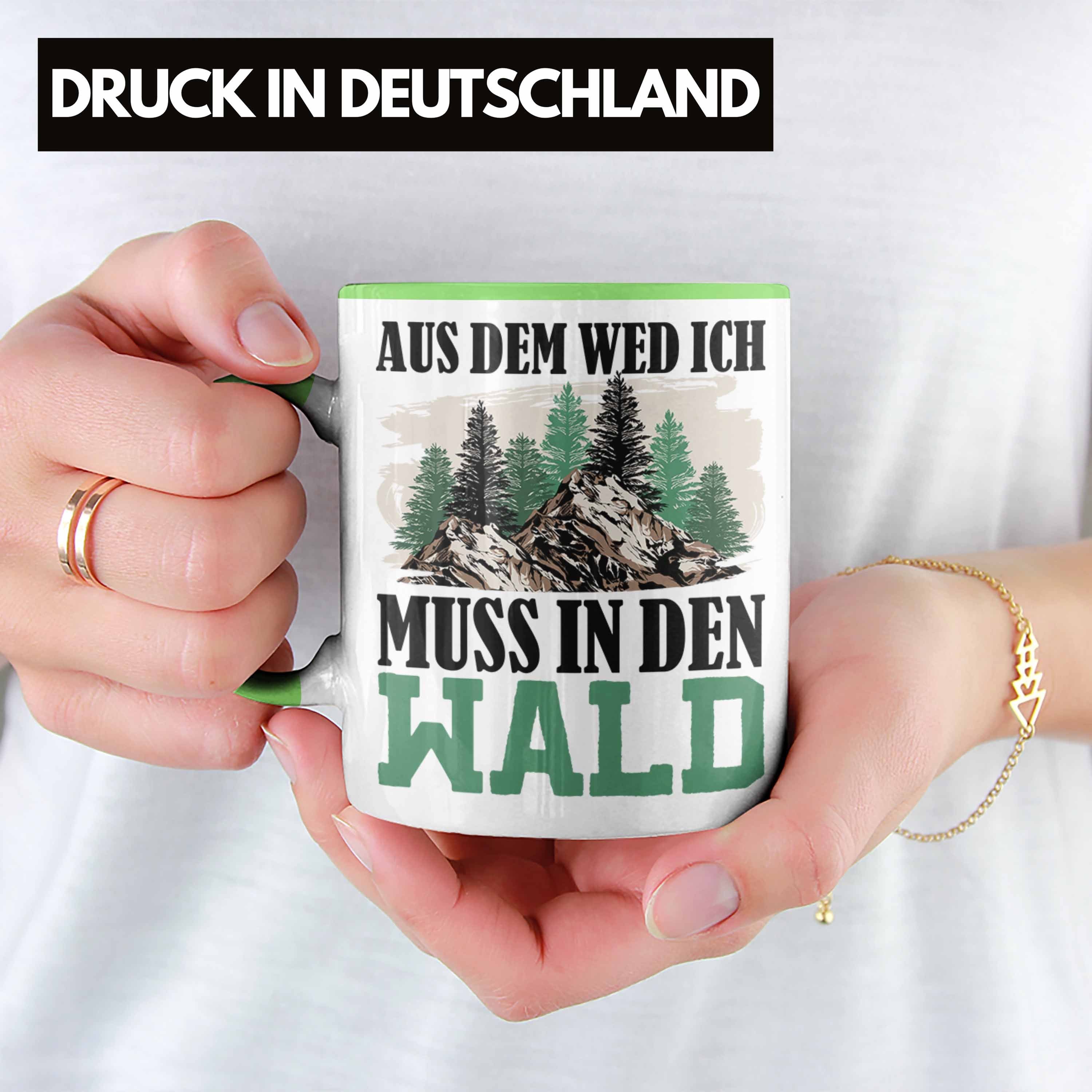 Geschenkid für Aus Weg Wald-Gänger Tasse Wald Wem Muss Trendation Grün Den Tasse Geschenk In