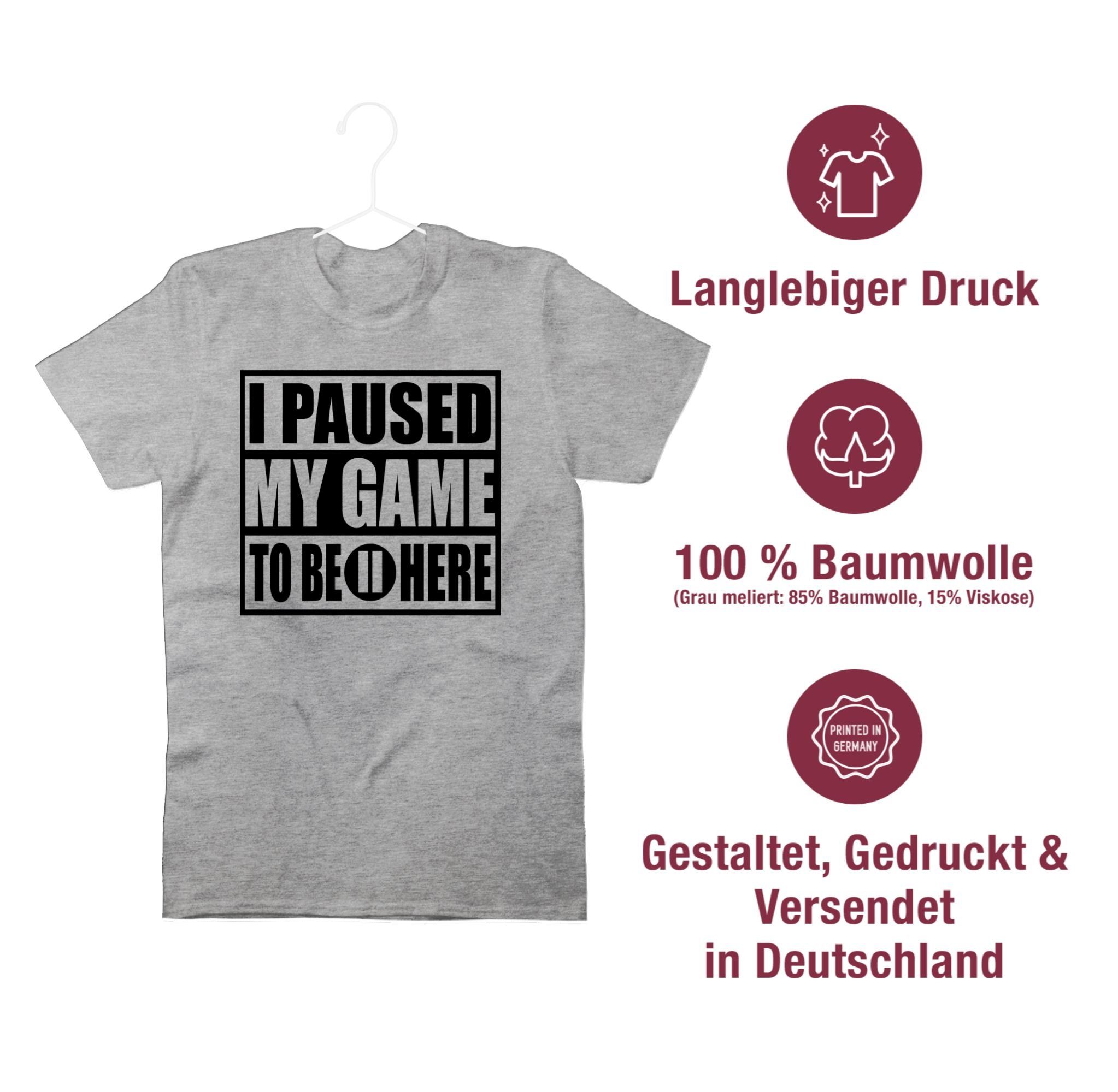 Grau Geschenke meliert paused 2 game Nerd be T-Shirt - my Shirtracer to here I schwarz