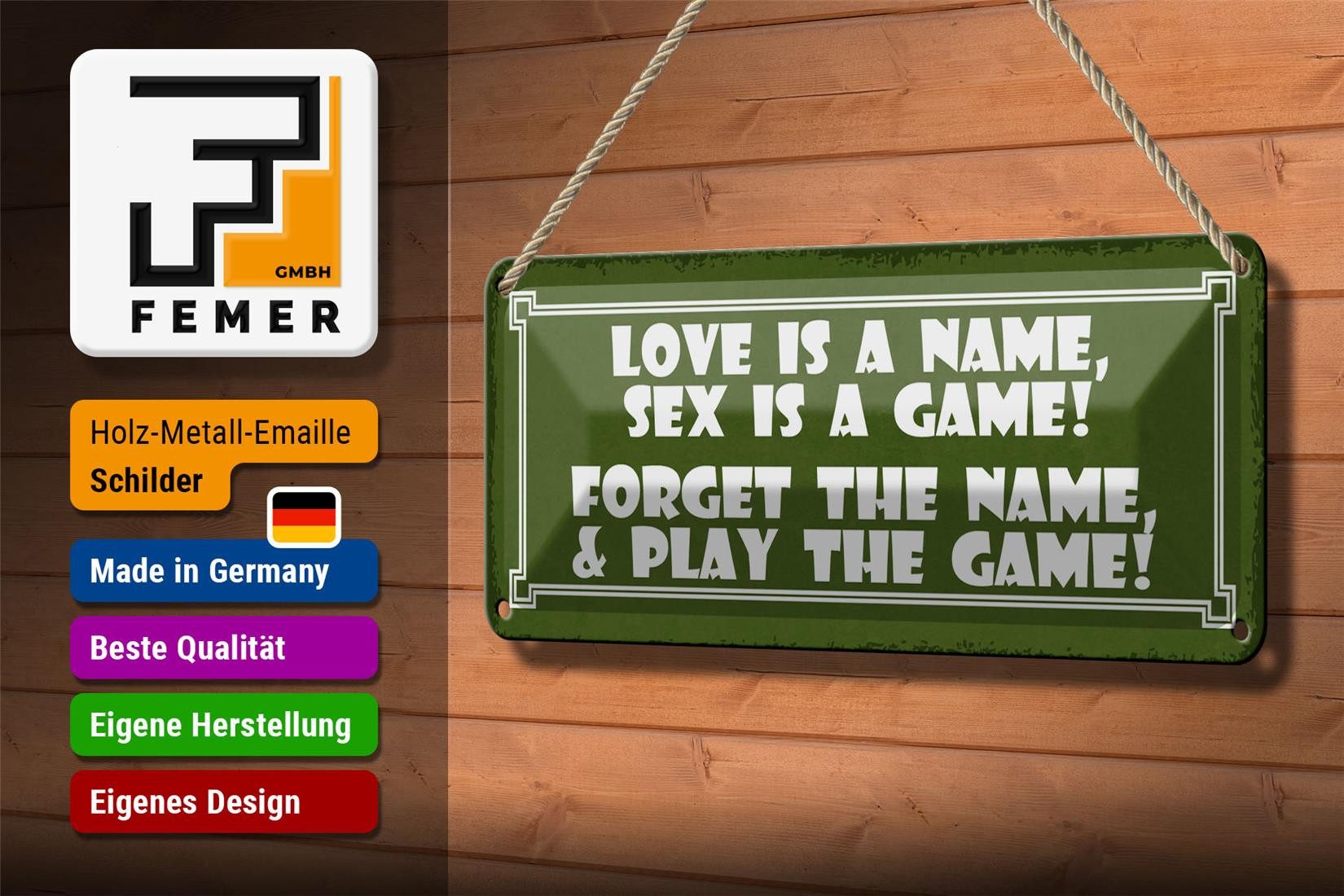 Femer GmbH Metallschild Spruch 27x10cm Love is a name sex is a game, (1 St), gewölbte Oberfläche, abgerundete Ecken, umgeschlagene Kanten