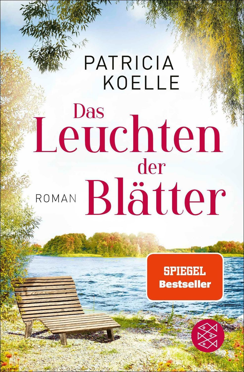 Das Leuchten der Blätter / Patricia Koelle