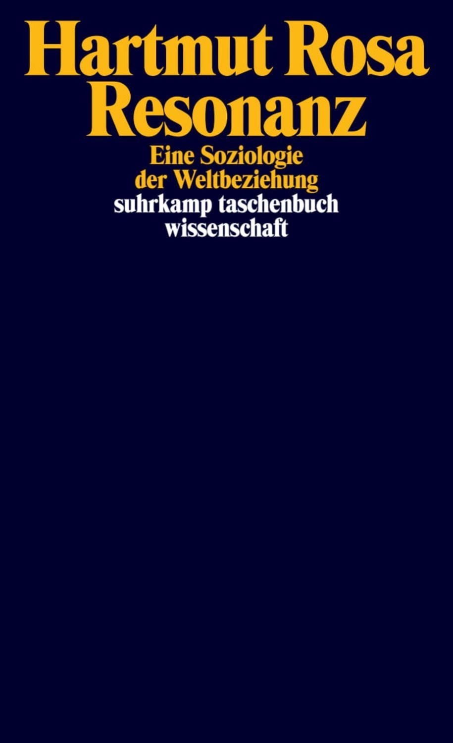 Resonanz / Hartmut Rosa