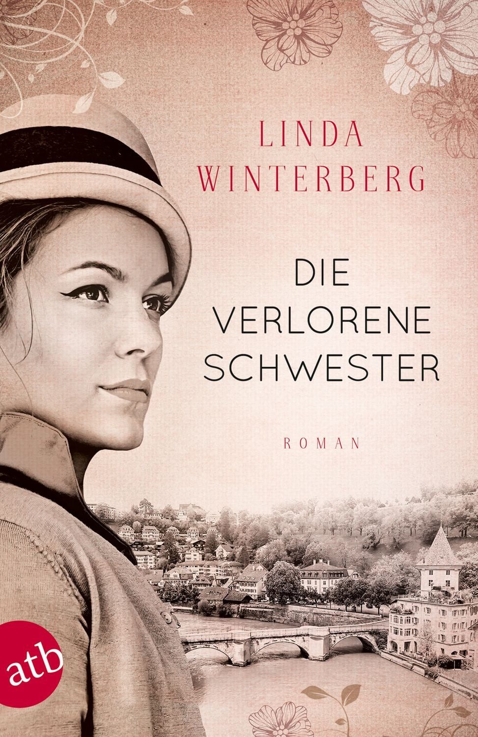 Die verlorene Schwester / Linda Winterberg, Roman