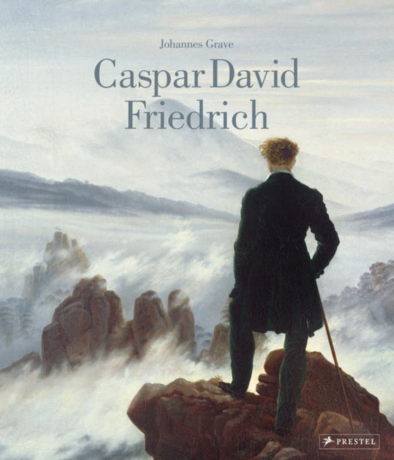 Caspar David Friedrich: Das Standardwerk über sein Leben und Werk in e / Johannes Grave