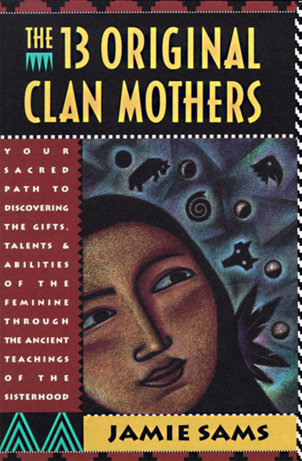 The Thirteen Original Clan Mothers / Jamie Sams