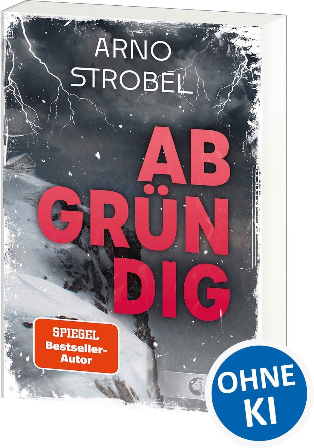 Abgründig / Arno Strobel, SPIEGEL-Bestseller
