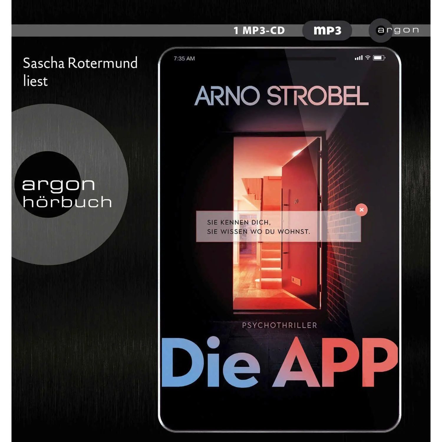 Argon Verlag Hörspiel Die APP - Sie kennen dich. Sie wissen, wo du wohnst.