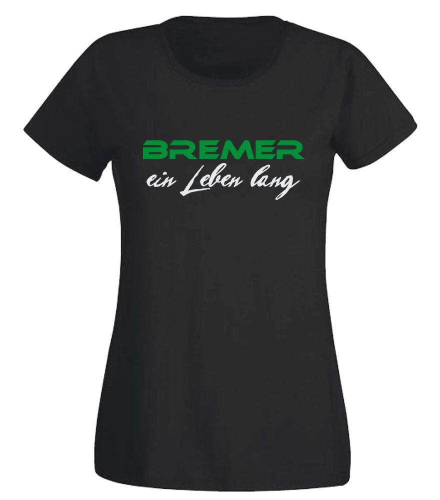 G-graphics T-Shirt Bremer ein Leben lang Slim-fit Damen T-Shirt mit einem Motiv für den echten Fan