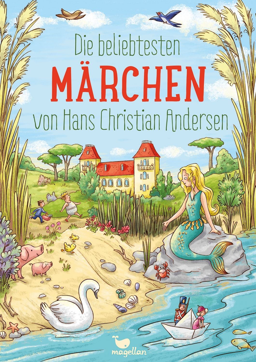 Kinderbuch Die beliebtesten Märchen von Hans Christian Andersen Hans Christian Andersen