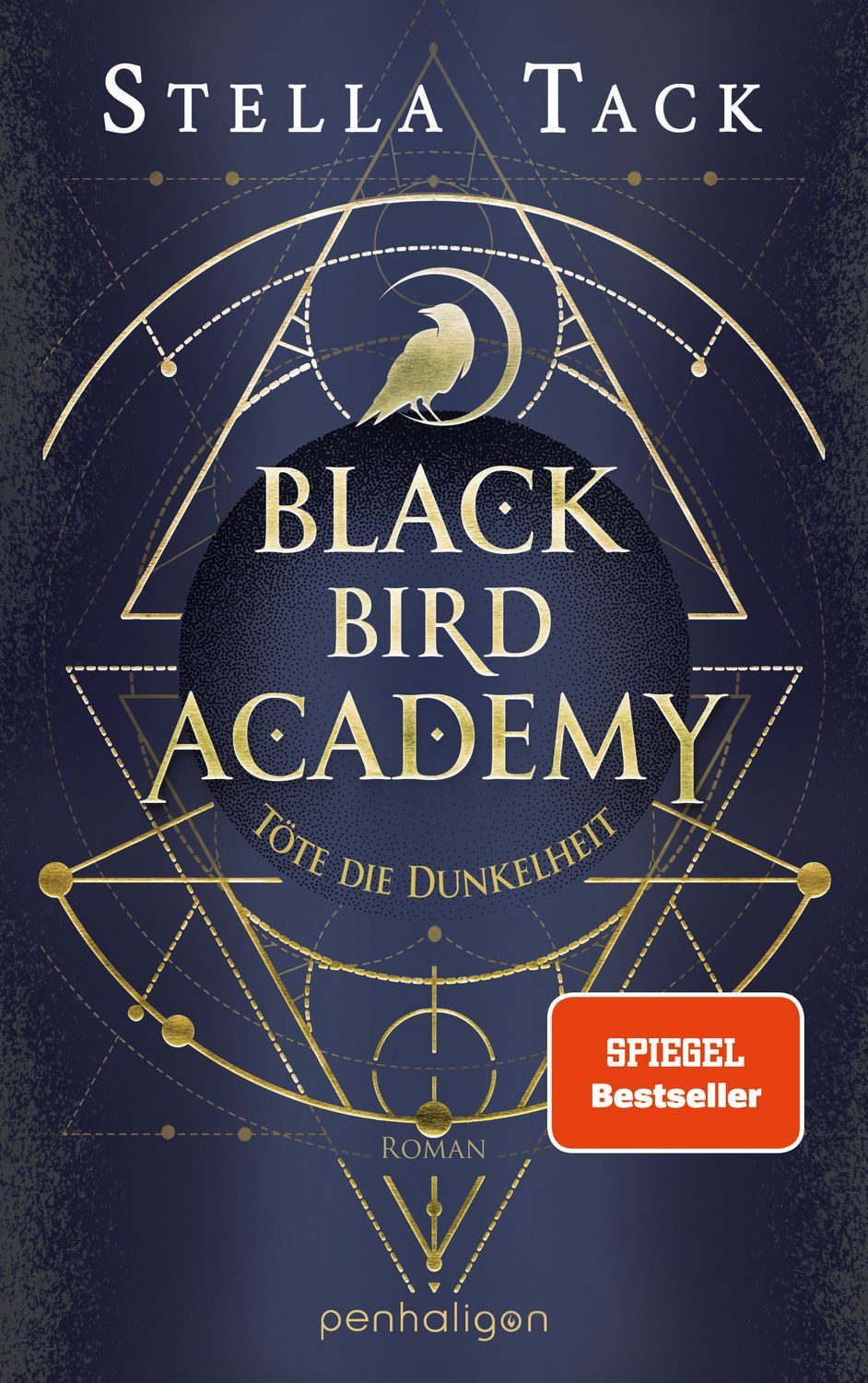 Belletristik Black Bird Academy - Töte die Dunkelheit Roman - Der Auftakt der spekt Stella Tack