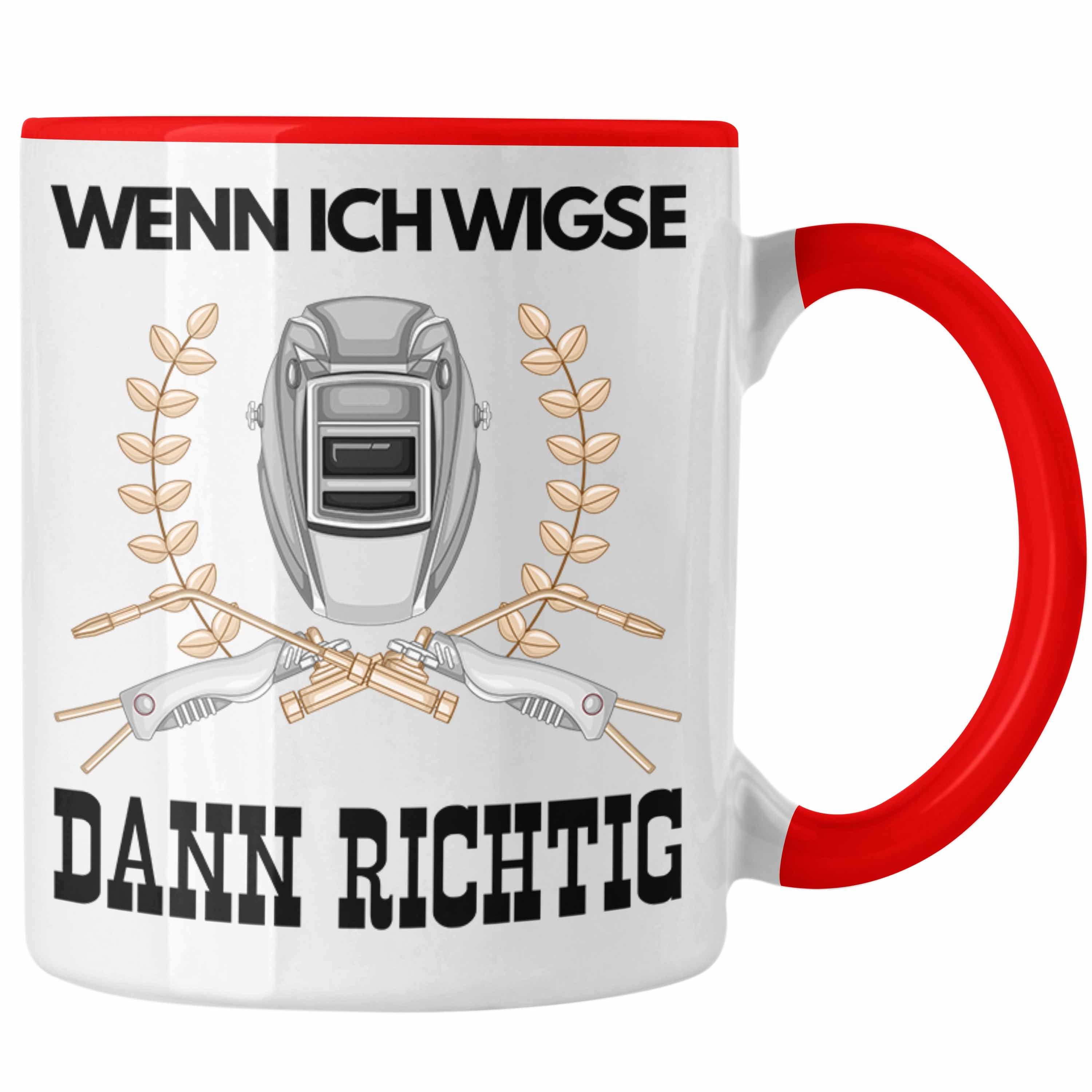 Metallbau Schweißen Rot Schweißer Männer Tasse Trendation Sprüche Tasse Geschenk Lustig für