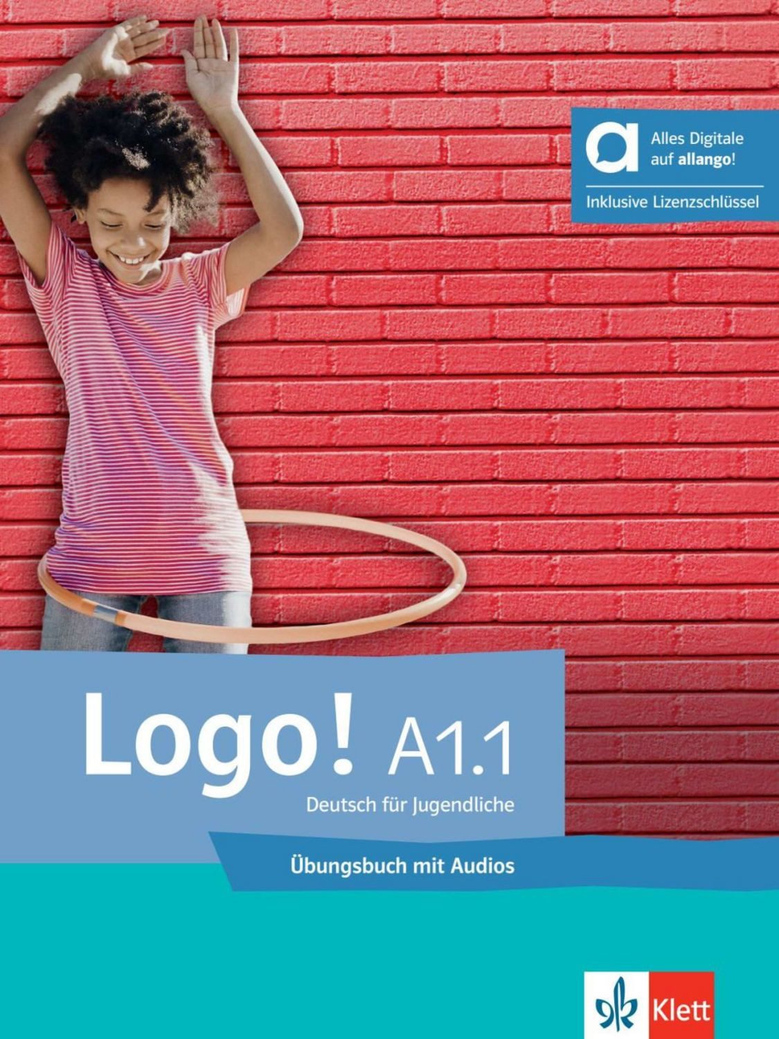 Logo! A1.1 – Hybride Ausgabe allango / Sarah Fleer, Tanja Mayr-Sieber, Paul Rusch, Bettina Schwieger