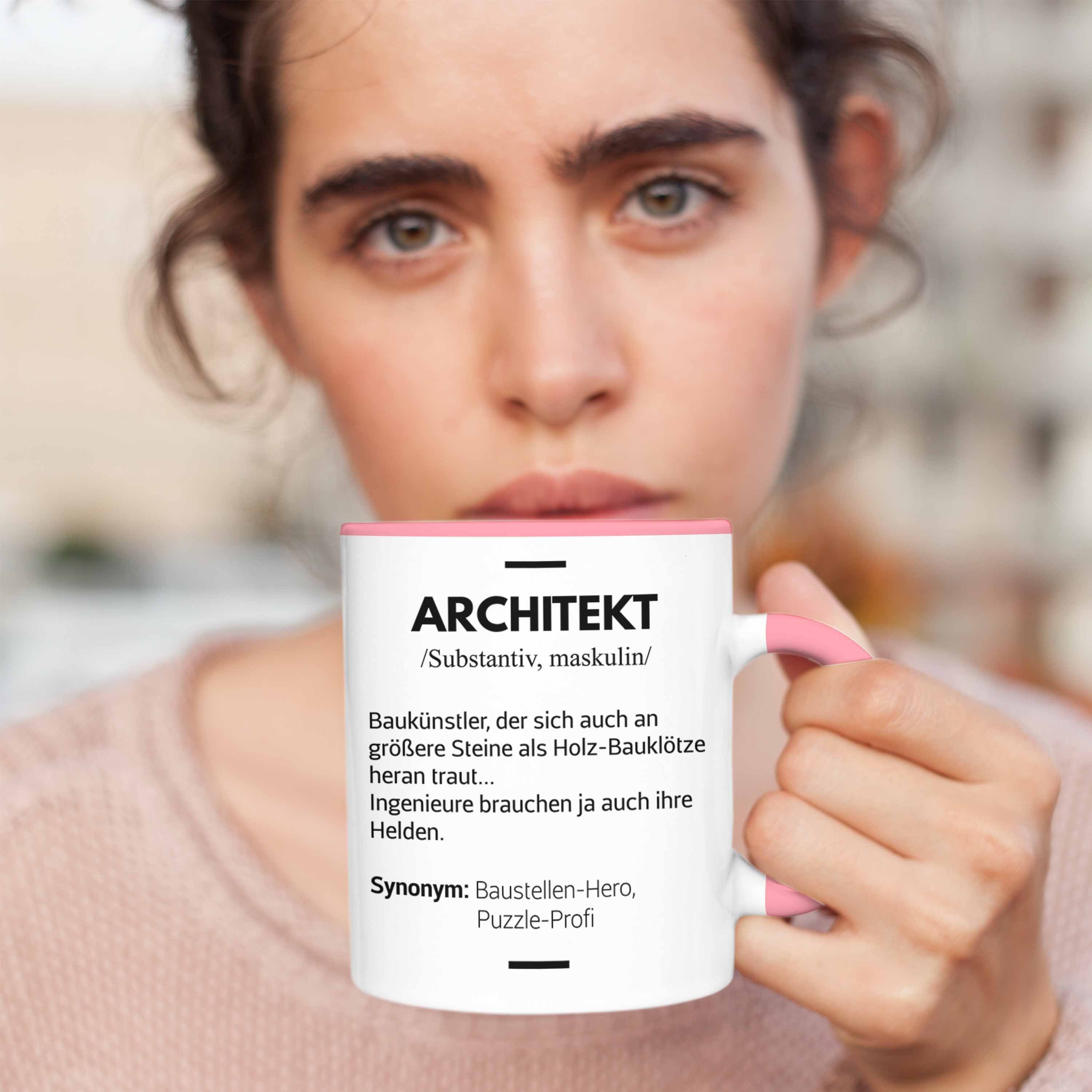 Trendation - Tasse Kaffeetasse Lustig Tasse Geschenke Architektur Geschenkidee Architekten Rosa Trendation mit Spruch Spruch Architekt