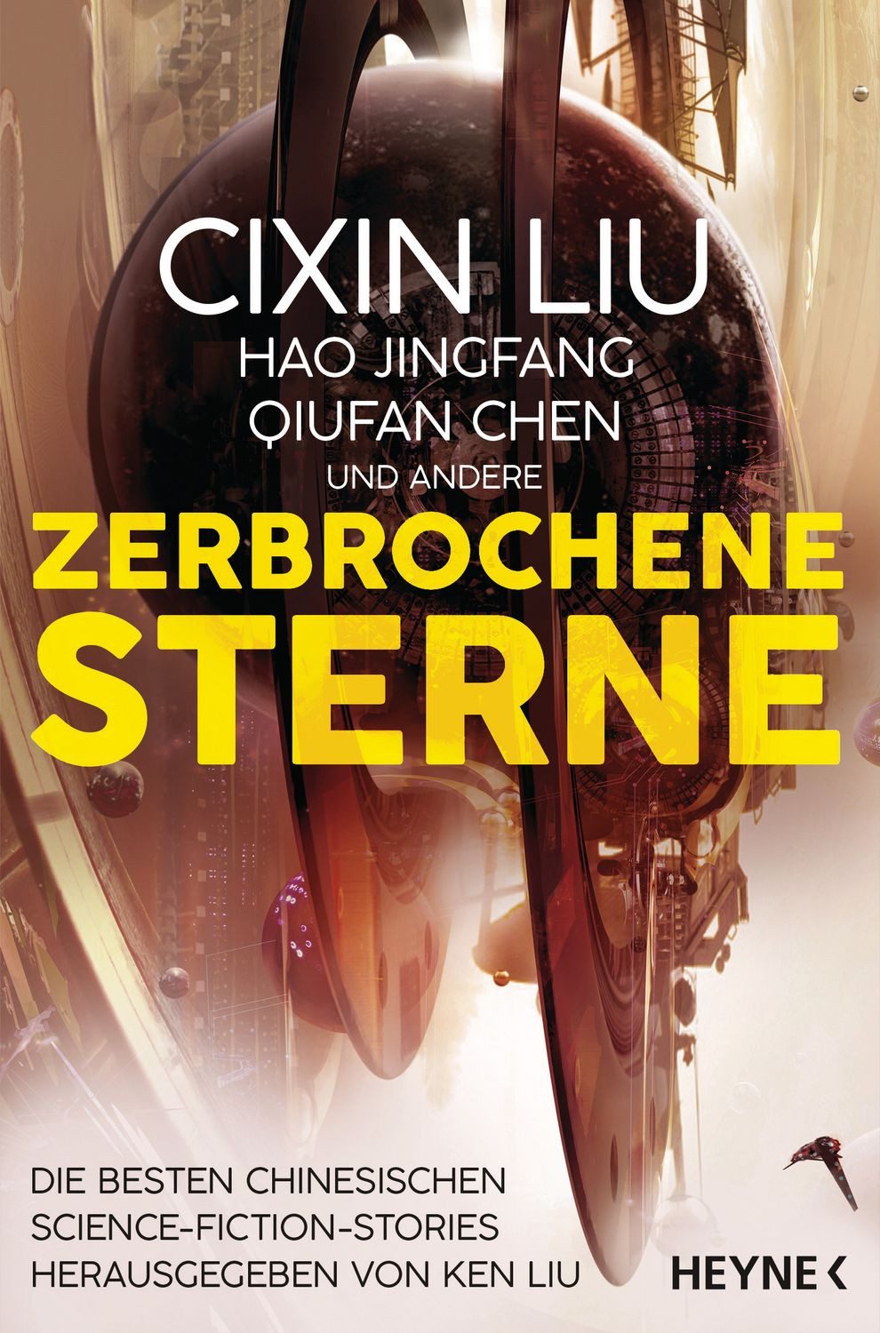 Zerbrochene Sterne / Cixin Liu, Hao Jingfang, Qiufan Chen