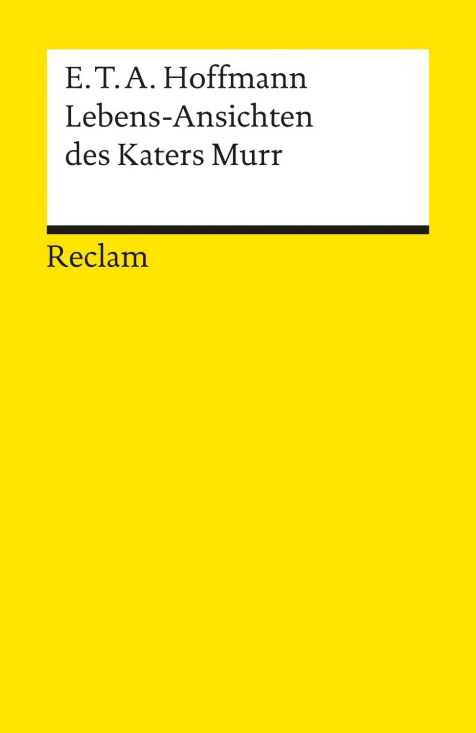 Lebensansichten des Katers Murr / E.T.A. Hoffmann