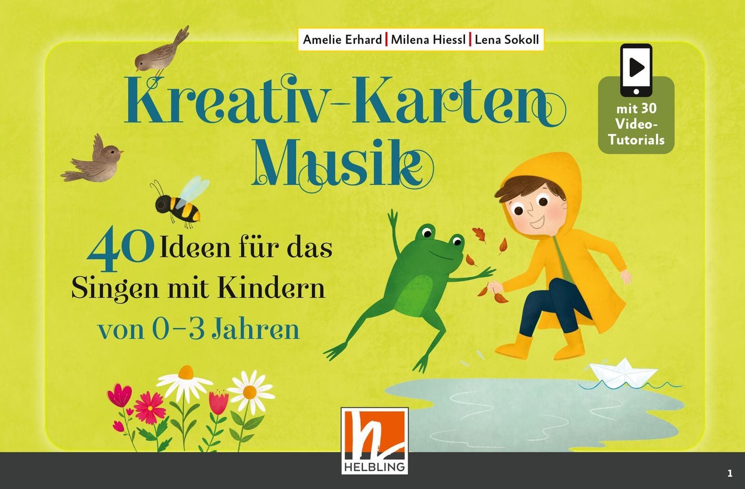 Kreativ-Karten Musik / Amelie Erhard, Milena Hiessl, Lena Sokoll, 40 Ideen für das Singen mit Kindern von 0-3 Jahren