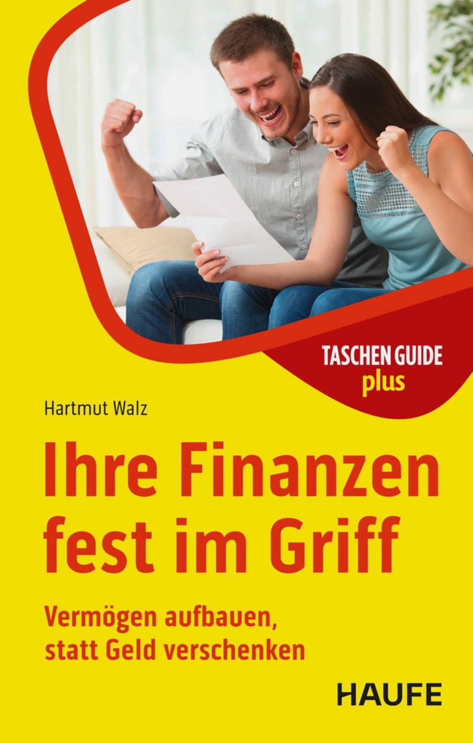 Ihre Finanzen fest im Griff / Hartmut Walz