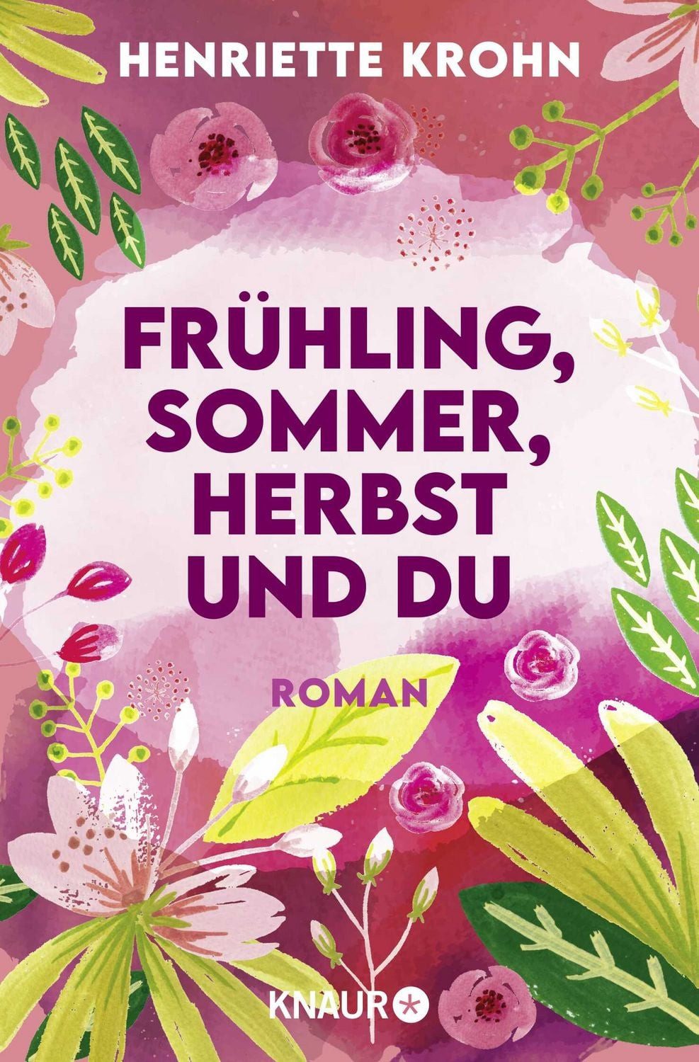 Frühling, Sommer, Herbst und du / Henriette Krohn