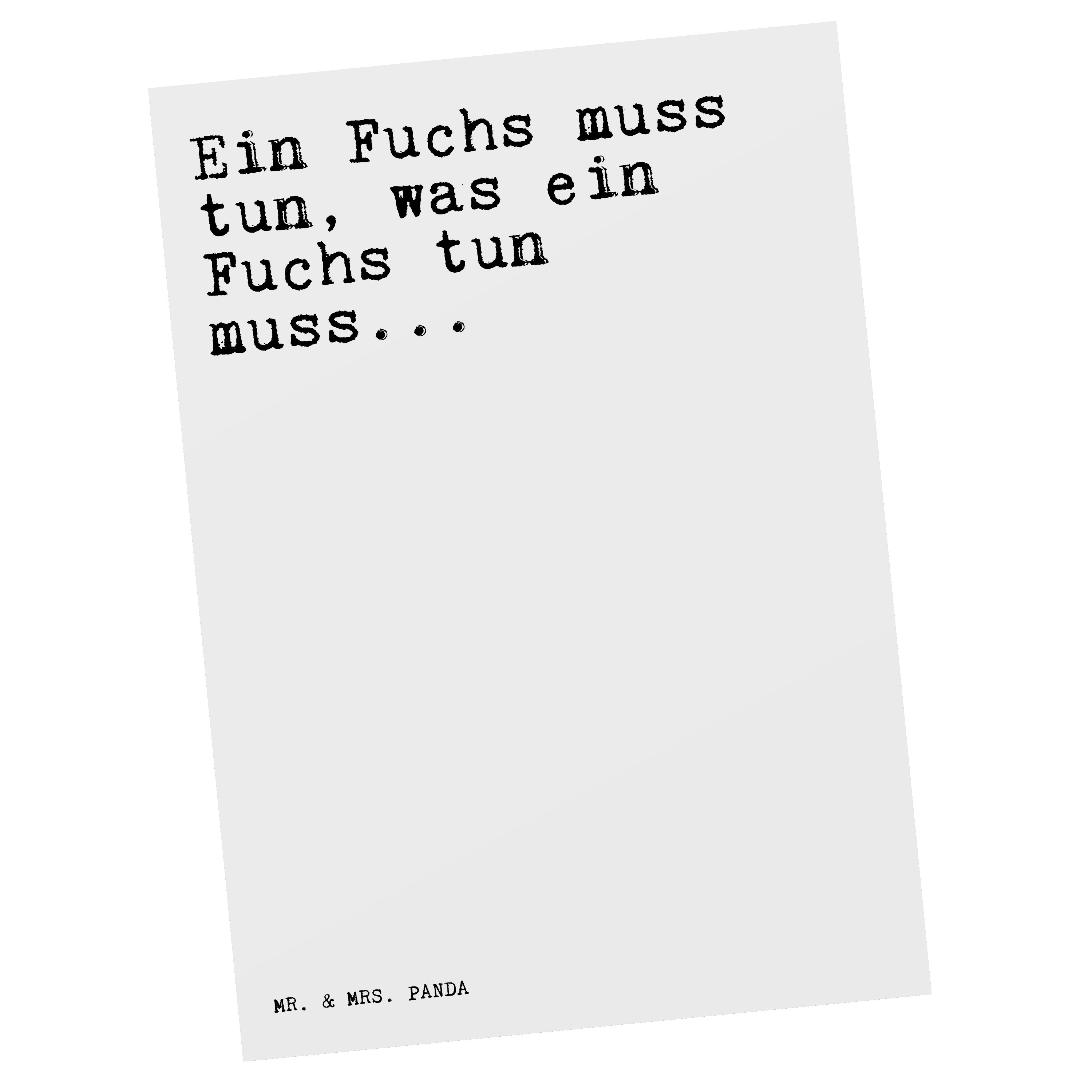 Zitate, Postkarte Ein tun,... Fuchs - - & Weisheiten Geschenk, Weiß muss Panda Spruch, Mrs. Mr.