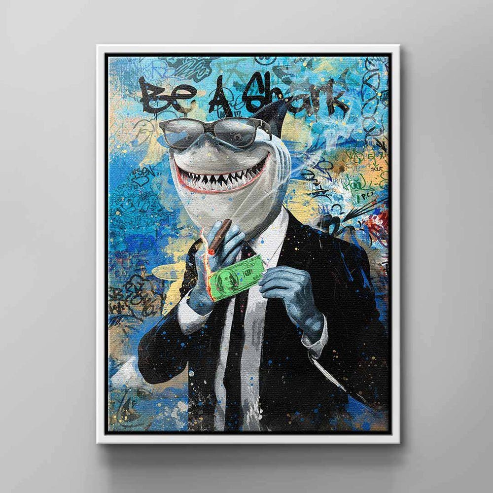 DOTCOMCANVAS® Leinwandbild Be a Shark, Wandbild dollar a schwarzer gelb Rahmen rot hai S blau mantel geld Be mann motivation