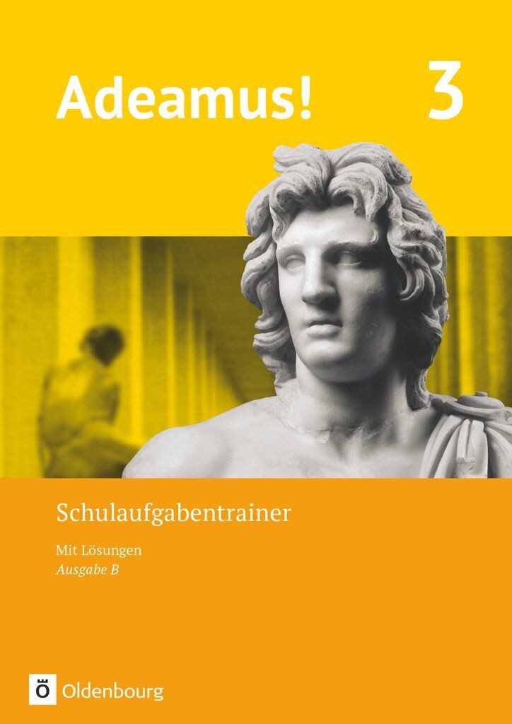 Schulbuch Adeamus! - Ausgabe B - Latein als 1. Fremdsprache - Band 3 Schulaufgab