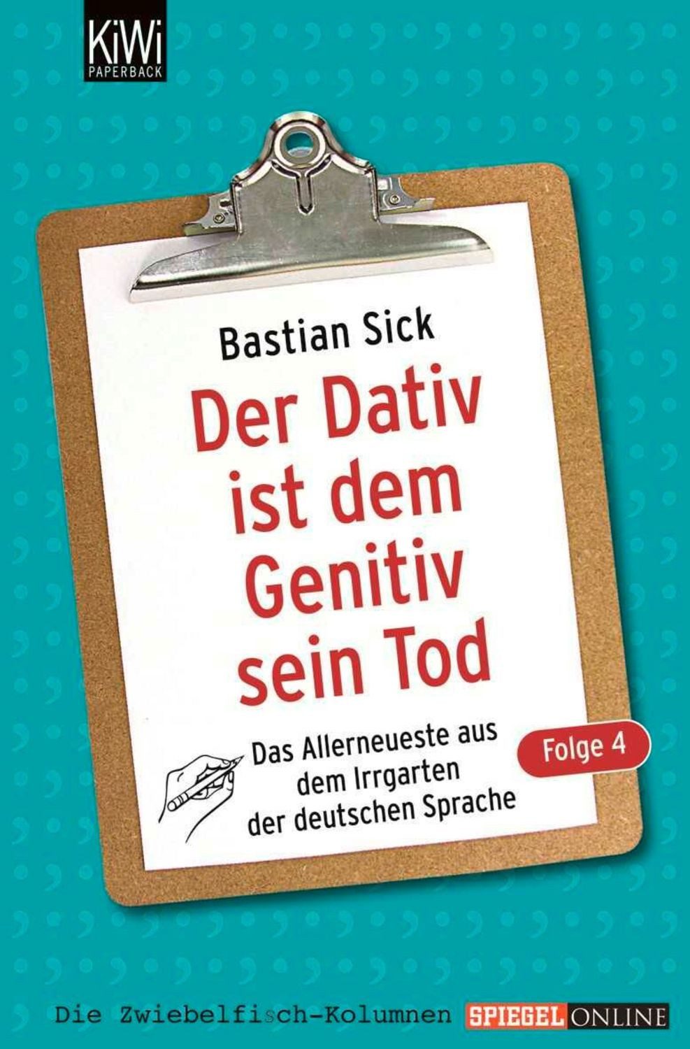 Der Dativ ist dem Genitiv sein Tod - Folge 4 / Bastian Sick
