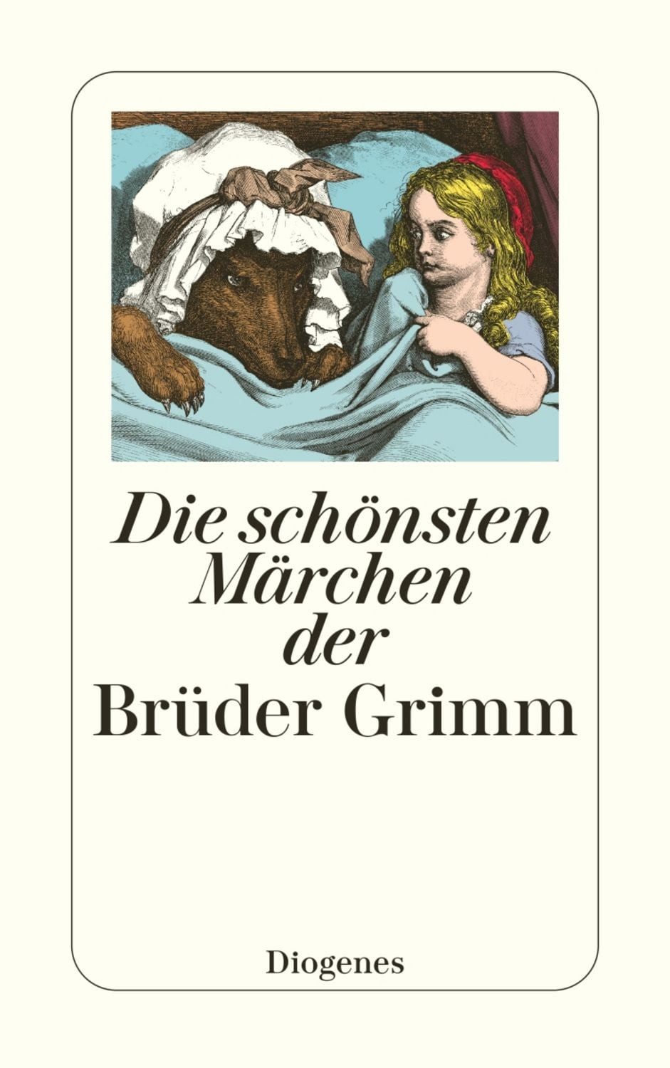 Die schönsten Märchen der Brüder Grimm / Brüder Grimm