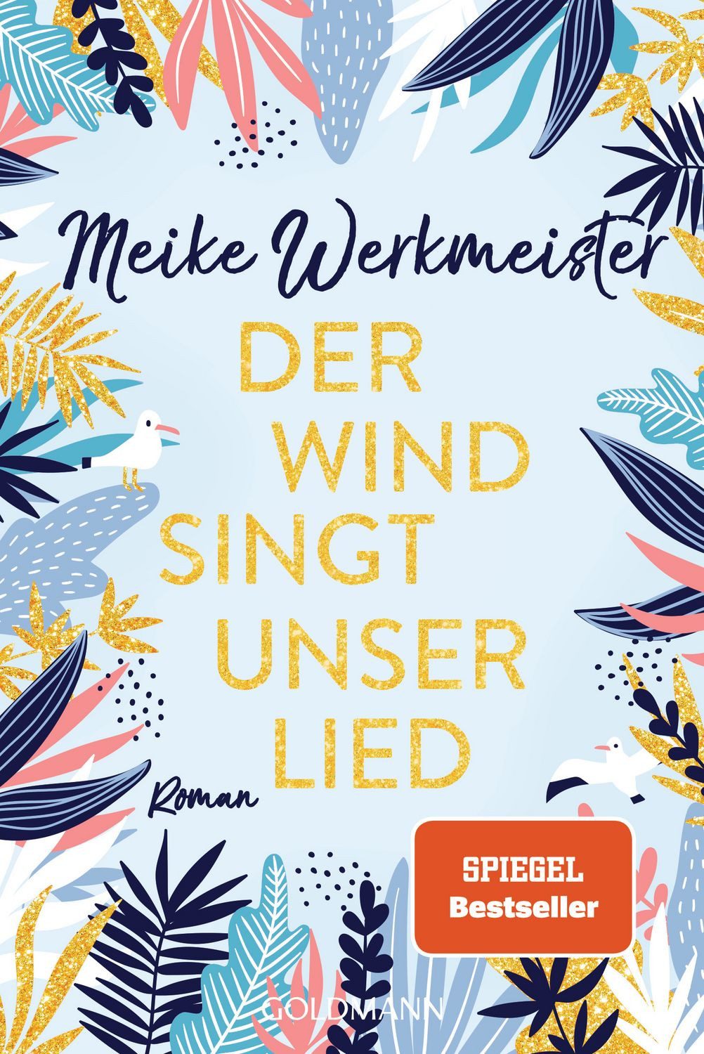 Der Wind singt unser Lied / Meike Werkmeister