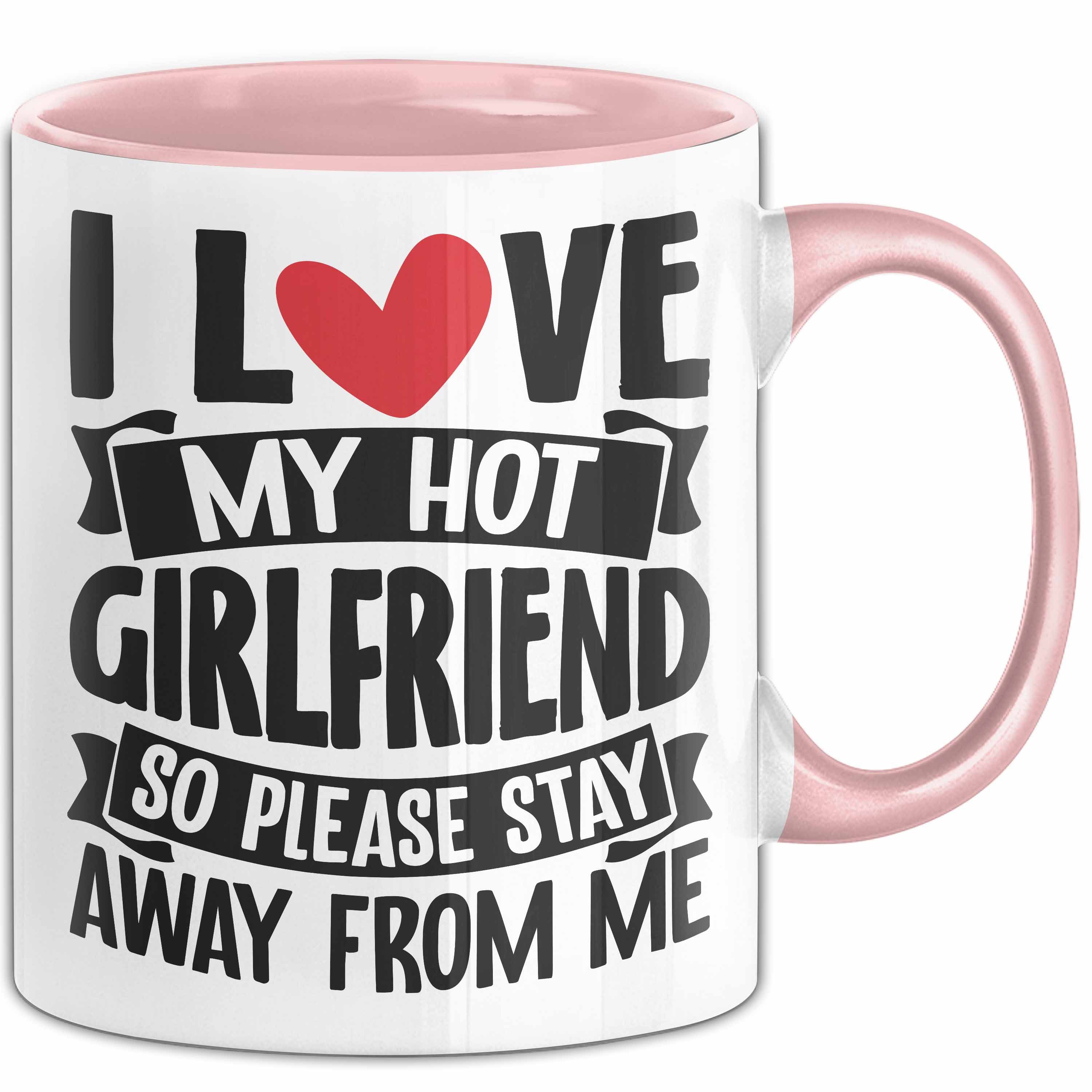 Trendation Tasse I Love My Hot Girlfriend So Please Stay Away From Me Tasse Geschenk Zu