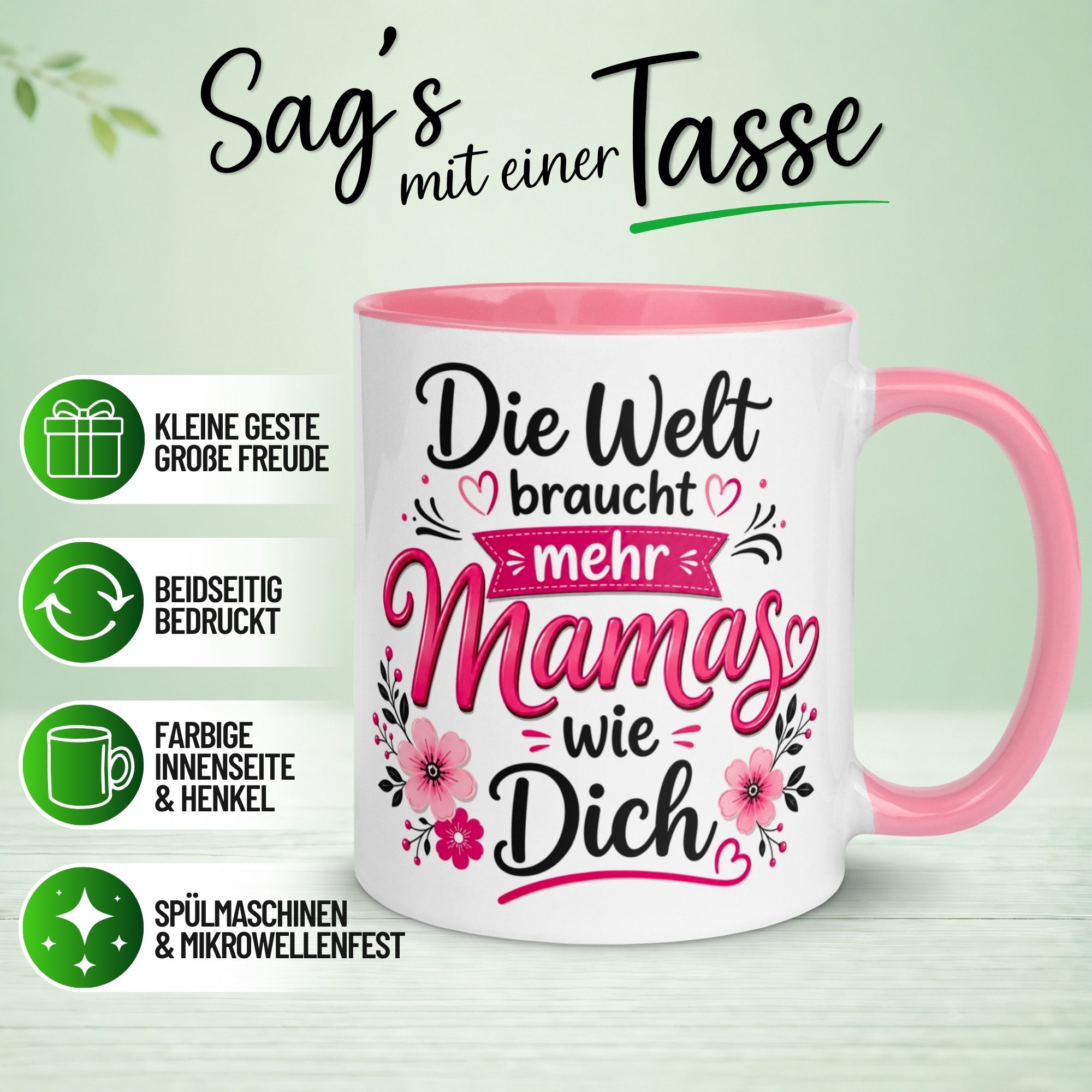 Momentals Tasse Mama – „Die Welt braucht mehr Mamas wie dich“ – Muttertag Geschenk, Gratis Versand · Links-&Rechtshänder · Spülmaschinenfest