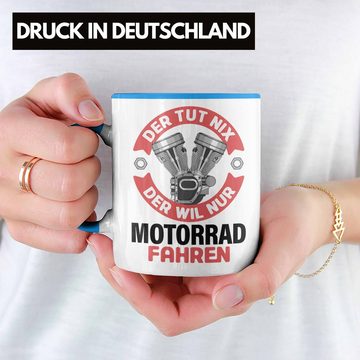Trendation Tasse Trendation - Der Tut Nix Der Will Nur Motorrad Fahren Tasse Geschenk Motorrad-Fahrer Geschenk Spruch Männer
