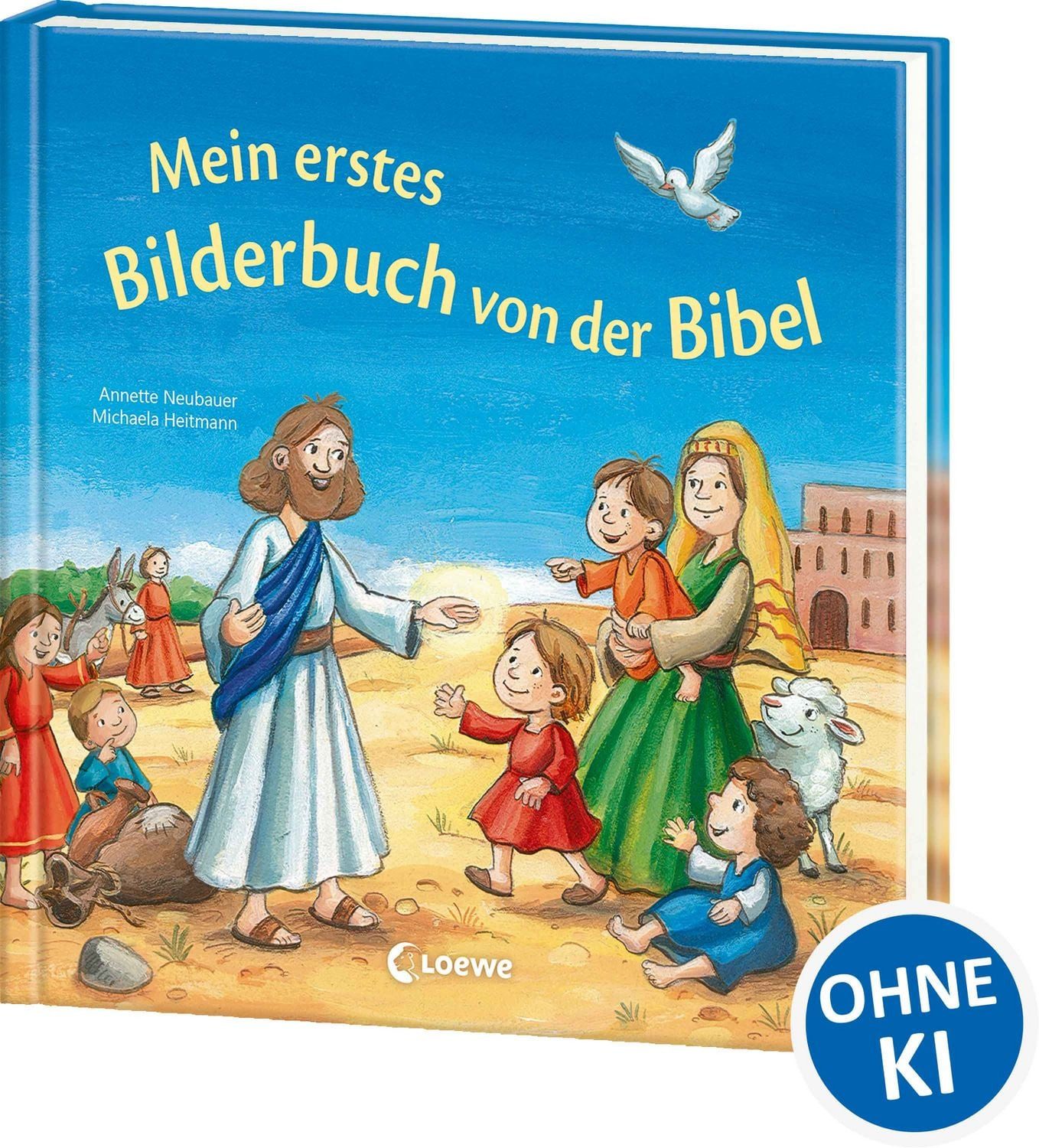 Mein erstes Bilderbuch von der Bibel / Annette Neubauer, Bibelgeschichten für die Kleinsten - Vorlesebuch für Kinder ab 2 Jahren
