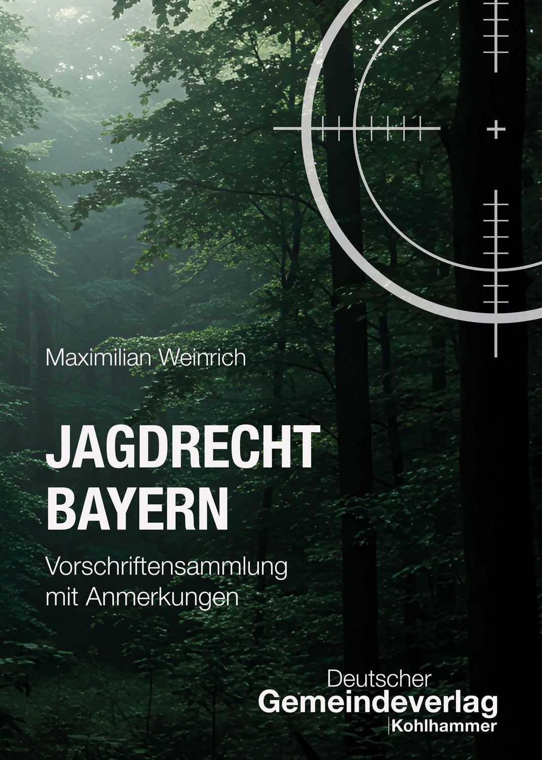 Jagdrecht Bayern / Maximilian Weinrich