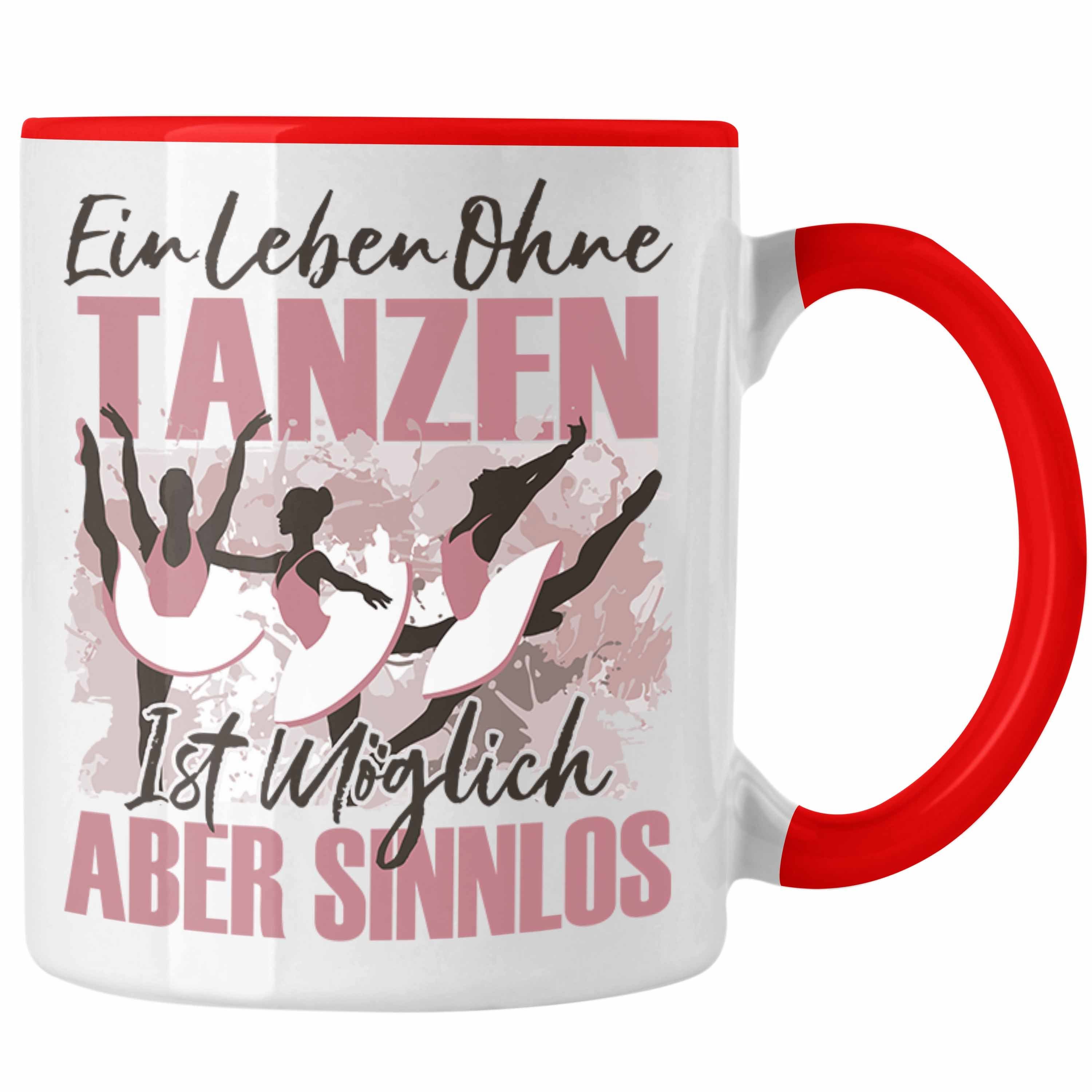 - Tasse Tasse Rot Spruch Tänzerin Geschenkide Trendation Tanten Ballett Geschenk Trendation
