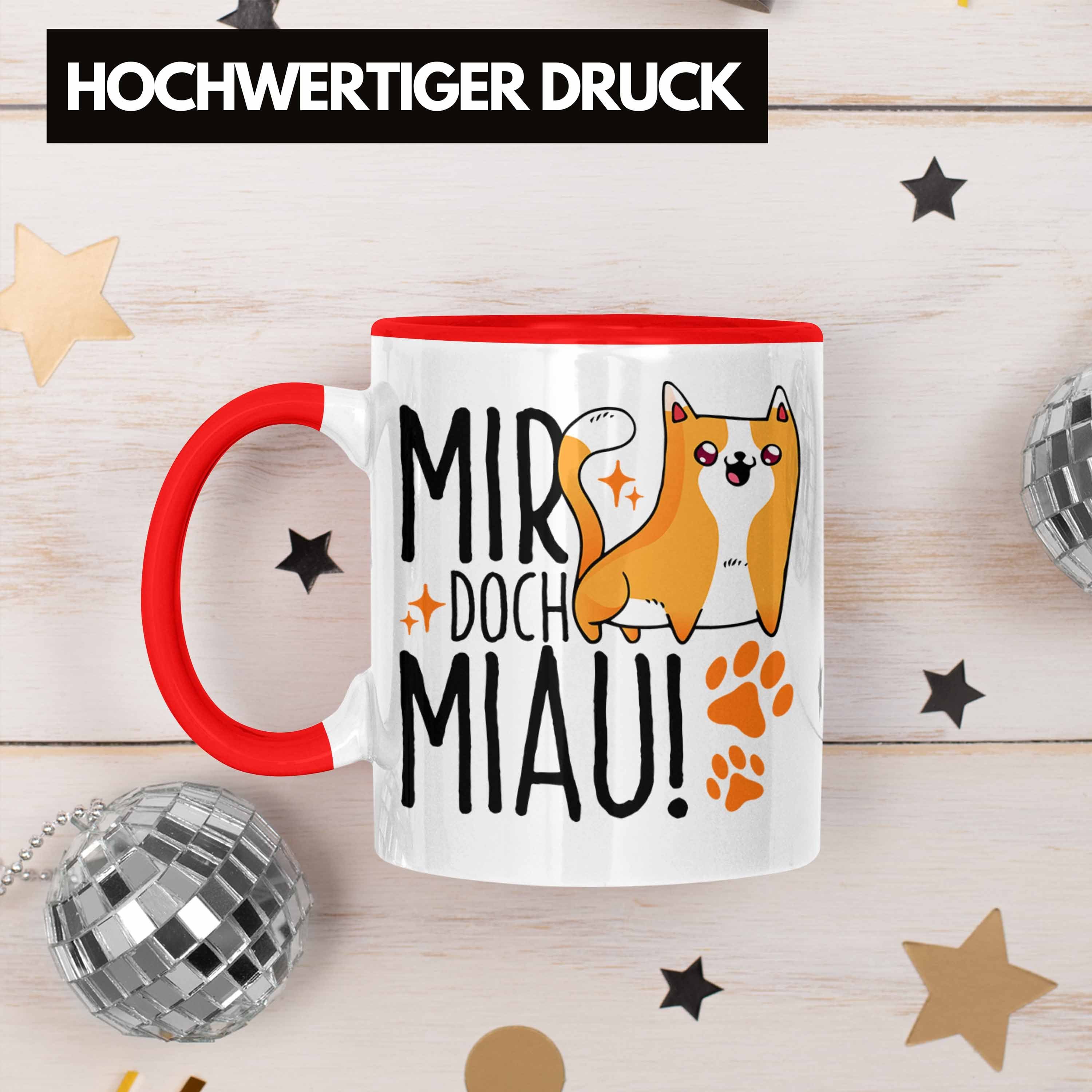 Trendation Tasse Tasse Geschenk Miau" "Mir für Geschenkidee Doch Katzen Rot Katzen- Lustige
