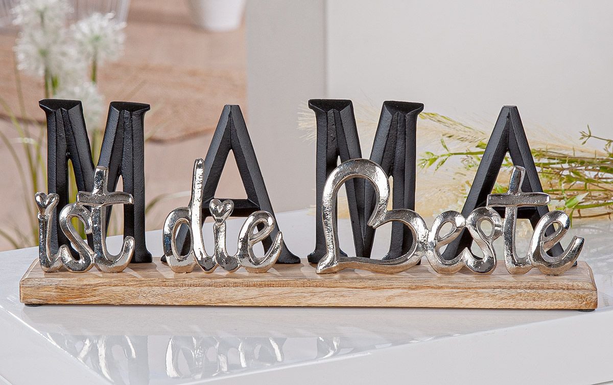 Deko-Schriftzug Deko Schriftzug MAMA ist die Beste aus Aluminium und Mangoholz
