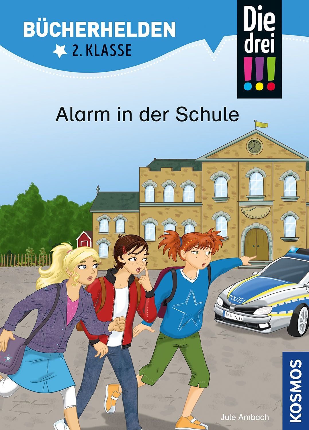 Die drei !!!, Bücherhelden 2. Klasse, Alarm in der Schule / Jule Ambach, Erstleser Kinder ab 7 Jahre