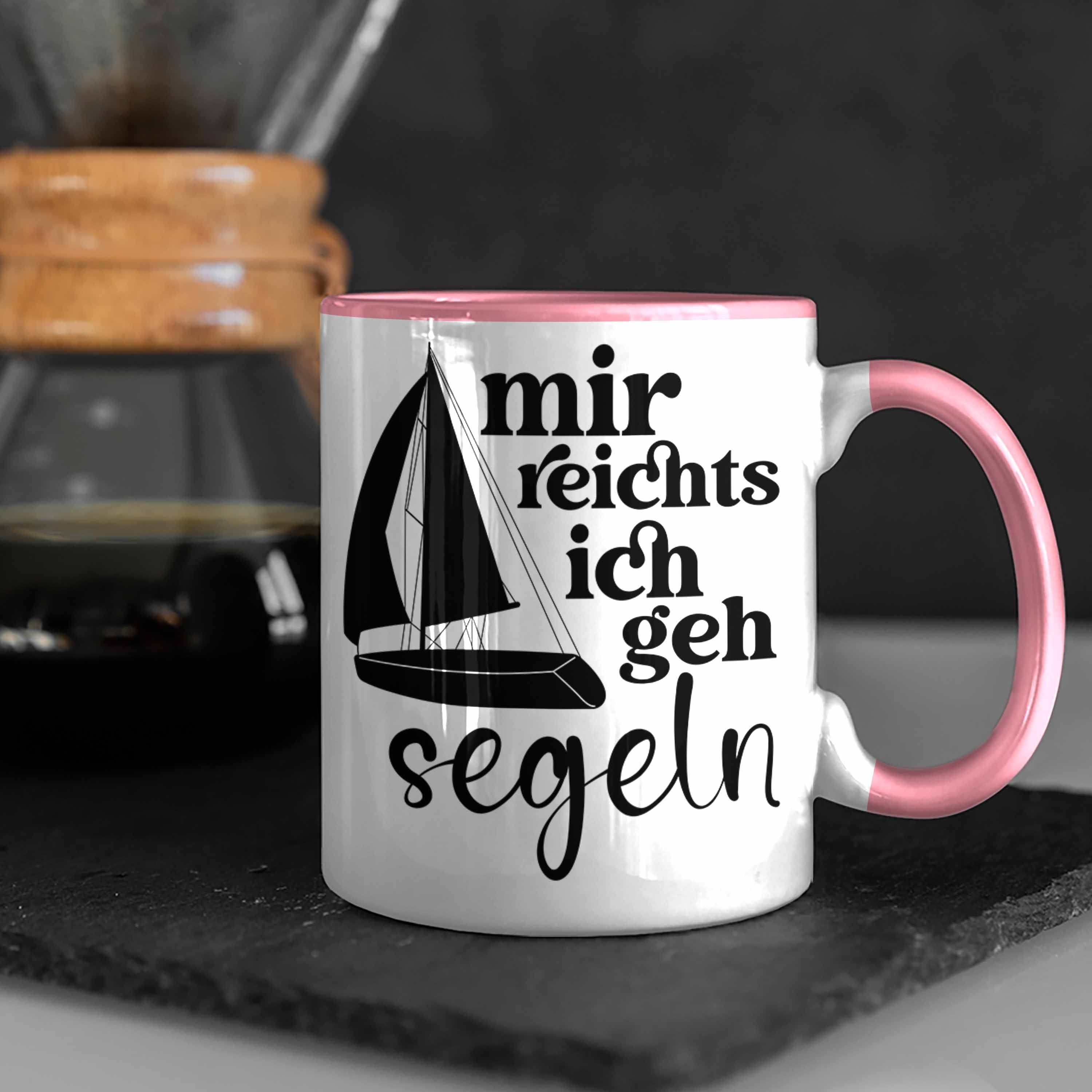 Rosa Tasse Kaffeetasse als Segler Geschenkidee Spruch Tasse für mit Trendation Lustiges - Segler Trendation Segelboot