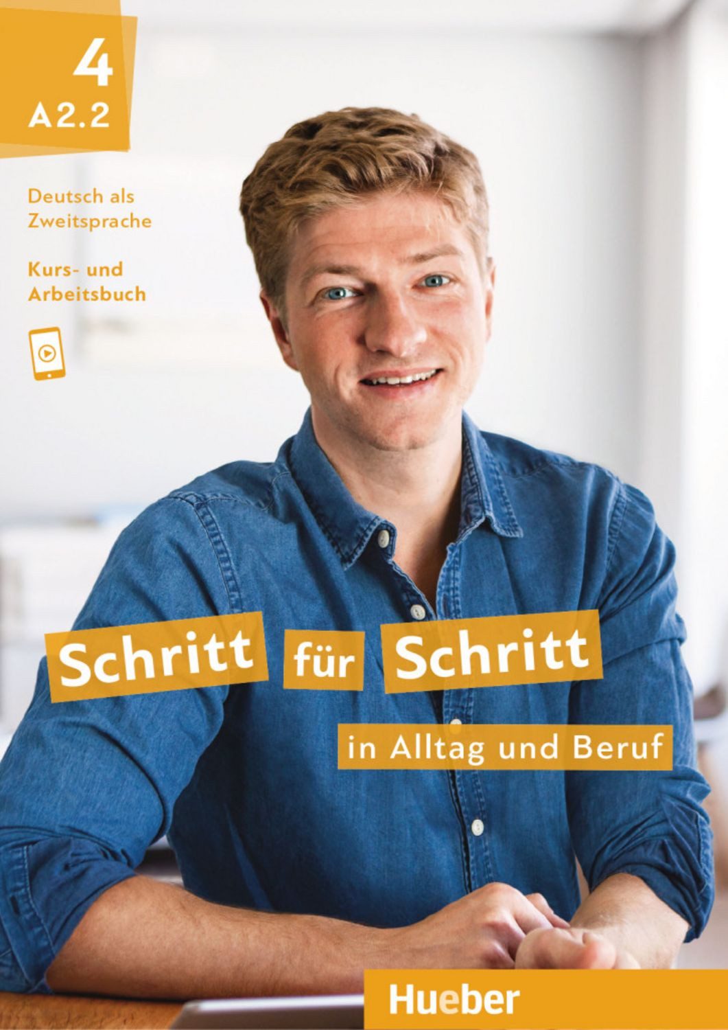 Schritt für Schritt in Alltag und Beruf 4 / Silke Hilpert, Daniela Niebisch, Angela Pude, Franz Specht, Monika Reimann