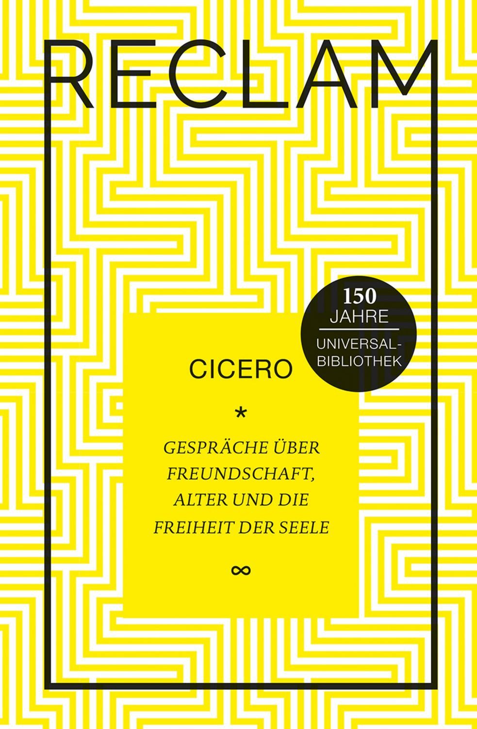 Gespräche über Freundschaft, Alter und die Freiheit der Seele / Cicero